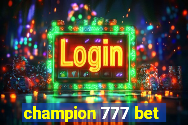 champion 777 bet